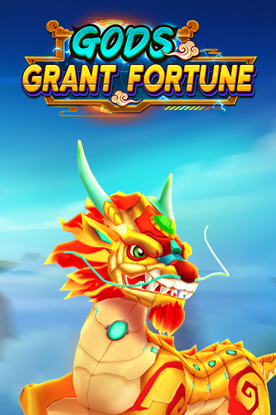 Gods Grant Fortune